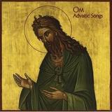 Om - Advaitic Songs