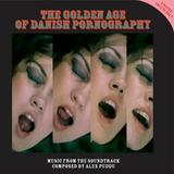 Original Soundtrack - The Golden Age Of Danish Pornography Artwork