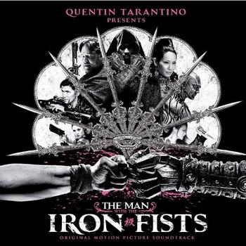 Original Soundtrack - The Man With The Iron Fists Artwork