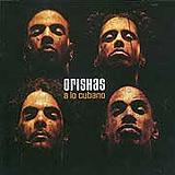 Orishas - A lo Cubano Artwork