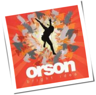 Orson - Bright Idea