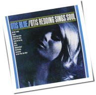 Otis Redding - Otis Blue / Otis Redding Sings Soul