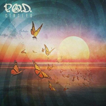 P.O.D. - Circles