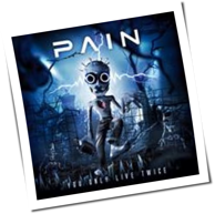 Pain - You Only Live Twice