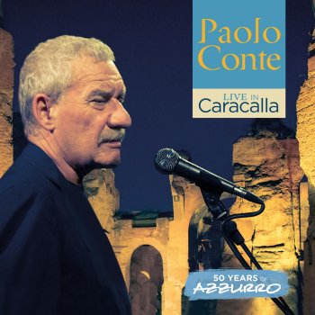 Paolo Conte - Live In Caracalla: 50 Years Of Azzurro