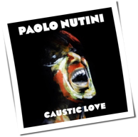 Paolo Nutini - Caustic Love