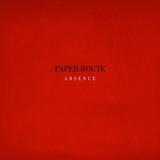 Paper Route - Absence
