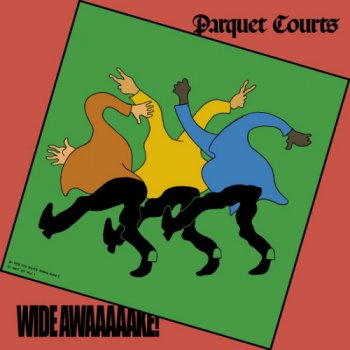 Parquet Courts - Wide Awake! Artwork