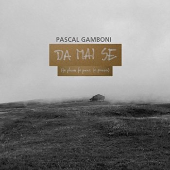 Pascal Gamboni - Da Mai Se Artwork