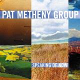 Pat Metheny Group - Speaking Of Now Artwork