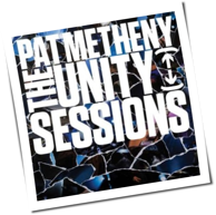 Pat Metheny - The Unity Sessions