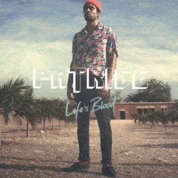 Patrice - Life's Blood Artwork