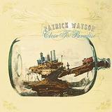 Patrick Watson - Close To Paradise Artwork