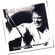 Paul DiAnno - The Classics: The Maiden Years