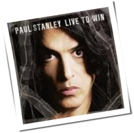 Paul Stanley - Live To Win