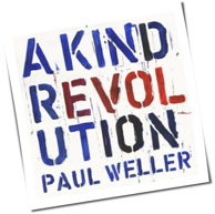 Paul Weller - A Kind Revolution