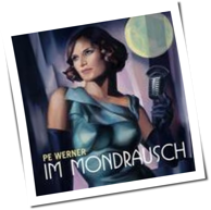 Pe Werner - Im Mondrausch