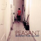Peasant - Bound For Glory