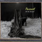 Peasant - On The Ground Artwork