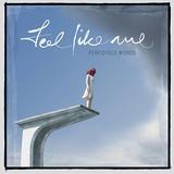 Perfidious Words - Feel Like Me