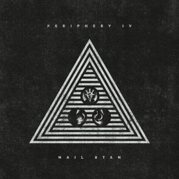Periphery - Periphery IV: Hail Stan Artwork