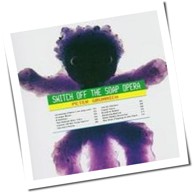 Peter Grummich - Switch Off The Soap Opera