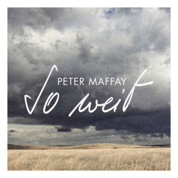 Peter Maffay - So Weit Artwork