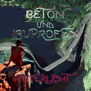 PeterLicht - Beton und Ibuprofen Artwork
