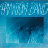 Phantom Band - Phantom Band