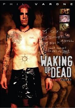 Phil Varone - Waking Up Dead