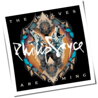 Philip Sayce - The Wolves Are Coming