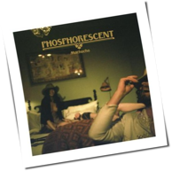 Phosphorescent - Muchacho