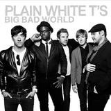 Plain White T's - Big Bad World Artwork