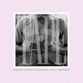 Pöbel MC - Pöbel Sports Tape Artwork