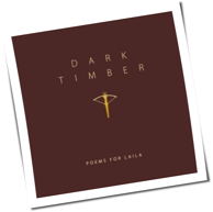 Poems For Laila - Dark Timber