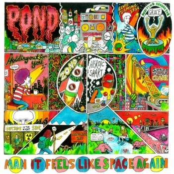 Pond - Man It Feels Like Space Again Artwork