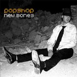 Popshop - New Bones Artwork
