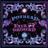 Pothead - Fairground Artwork