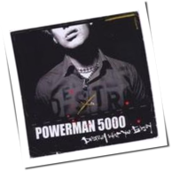 Powerman 5000 - Destroy What You Enjoy