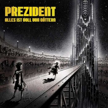 Prezident - Alles Ist Voll Von Göttern Artwork