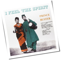 Prince Buster - I Feel The Spirit