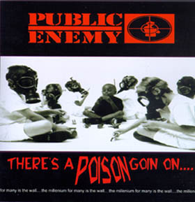 Public Enemy - There's A Poison Going On Artwork