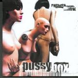 Pussybox - Anguish Means Control