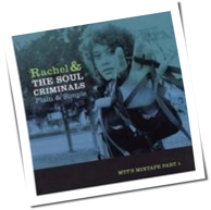 Rachel & The Soul Criminals - Plain & Simple