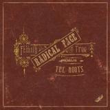 Radical Face - The Family Tree: The Roots