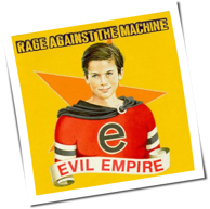Rage Against The Machine - Evil Empire
