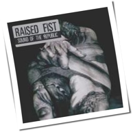 Raised Fist - Sound Of The Republic