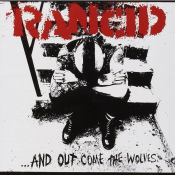 Rancid - ...And Out Come The Wolves Artwork