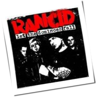 Rancid - Let The Dominoes Fall