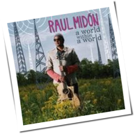 Raul Midón - A World Within A World